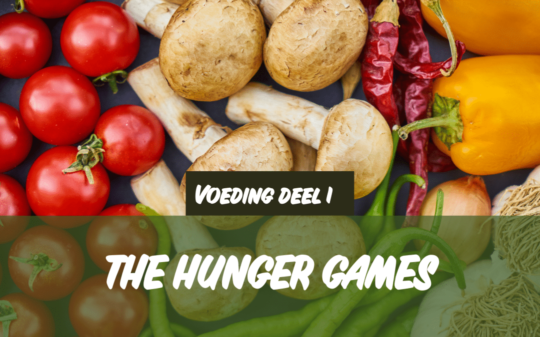 Voeding deel 2 | The Hunger Games